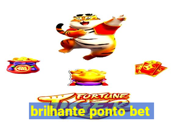 brilhante ponto bet